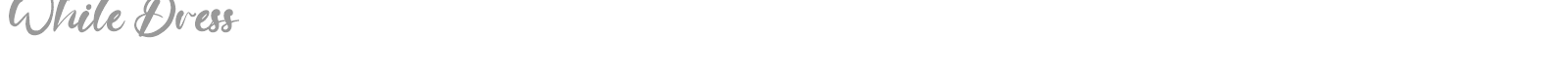 White Dress font preview